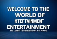 Eğlencenin Dünyasına Hoş Geldiniz: En Güncel Eğlence Haberleri Welcome to the World of Entertainment: The Latest Entertainment News
