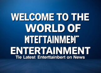 Eğlencenin Dünyasına Hoş Geldiniz: En Güncel Eğlence Haberleri Welcome to the World of Entertainment: The Latest Entertainment News