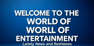 Eğlencenin Dünyasına Hoş Geldiniz: En Son Haberler ve İncelemeler Welcome to the World of Entertainment: Latest News and Reviews