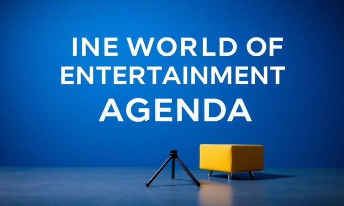 In the World of Entertainment, Current Agenda