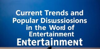 Eğlencenin Dünyasında Güncel Trendler ve Popüler Tartışmalar Current Trends and Popular Discussions in the World of Entertainment