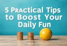 Günlük Eğlencenizi Artıracak 5 Pratik İpuçları 5 Practical Tips to Boost Your Daily Fun